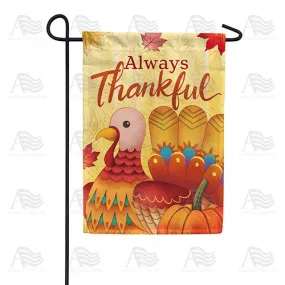 Always Thankful Turkey Double Sided Garden Flag