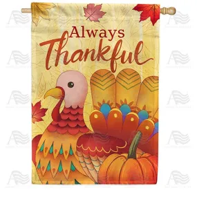 Always Thankful Turkey Double Sided House Flag