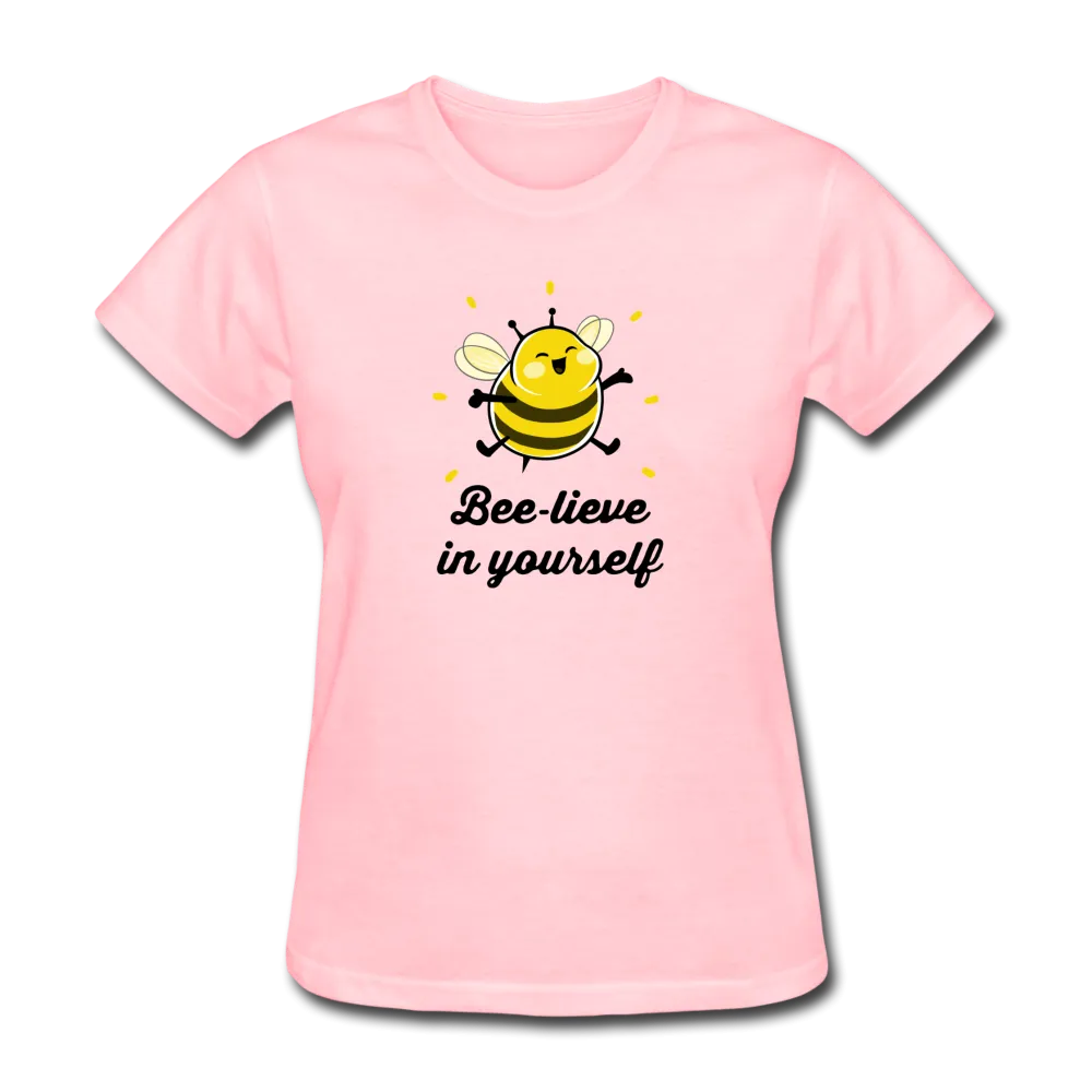 Bee-lieve In Yourself Women's Motivational T-Shirt