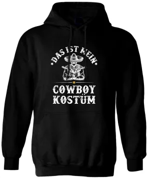 Hoodie - Das ist mein Cowboy Kostüm